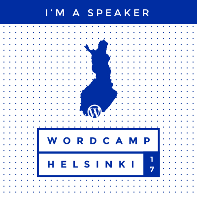 I'm a speaker at WordCamp Helsinki 2017